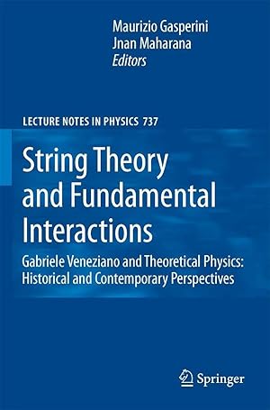 Seller image for String Theory and Fundamental Interactions | Gabriele Veneziano and Theoretical Physics: Historical and Contemporary Perspectives for sale by preigu