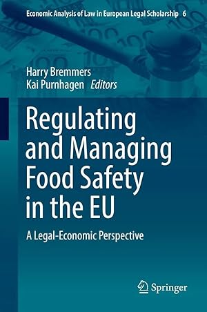 Bild des Verk�ufers f�r Regulating and Managing Food Safety in the EU | A Legal-Economic Perspective zum Verkauf von preigu