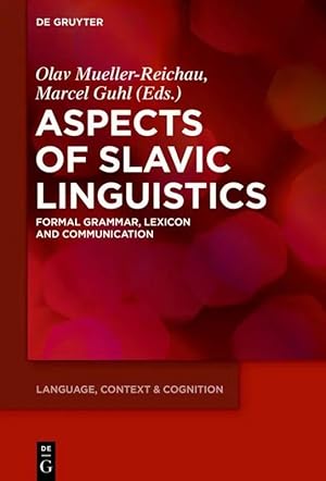 Immagine del venditore per Aspects of Slavic Linguistics | Formal Grammar, Lexicon and Communication venduto da preigu