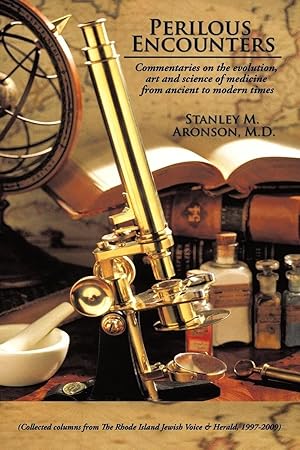 Seller image for Perilous Encounters | Commentaries on the evolution, art and science of medicine from ancient to modern times for sale by preigu
