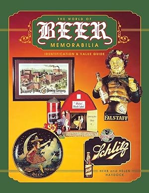 Immagine del venditore per The World of Beer Memorabilia | Identification and Value Guide venduto da preigu