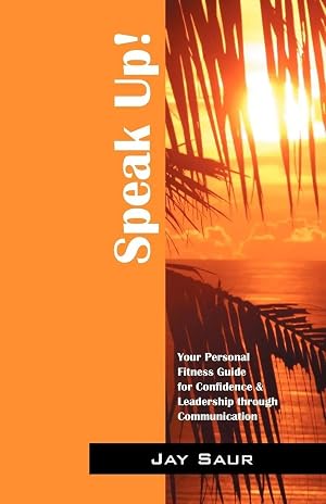 Immagine del venditore per Speak Up! | Your Personal Fitness Guide for Confidence & Leadership Through Communication venduto da preigu