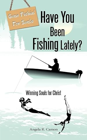 Imagen del vendedor de Have You Been Fishing Lately? | Winning Souls for Christ a la venta por preigu