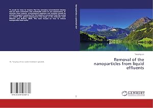 Bild des Verk�ufers f�r Removal of the nanoparticles from liquid effluents zum Verkauf von preigu