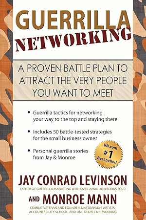 Immagine del venditore per Guerrilla Networking | A Proven Battle Plan to Attract the Very People You Want to Meet venduto da preigu