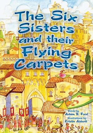 Imagen del vendedor de The Six Sisters and Their Flying Carpets a la venta por preigu