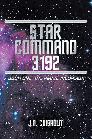Immagine del venditore per Star Command 3192 | Book One: The Pirate Incursion venduto da preigu