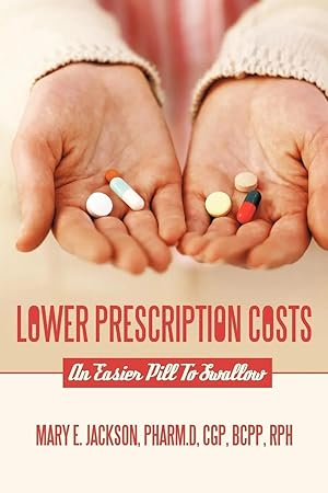 Immagine del venditore per Lower Prescription Costs | An Easier Pill to Swallow venduto da preigu