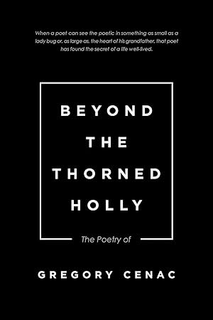 Bild des Verk�ufers f�r Beyond the Thorned Holly | The Poetry of zum Verkauf von preigu