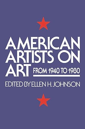 Seller image for American Artists On Art: From 1940 To 1980 (Icon Editions) for sale by Greenworld Books