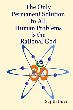 Bild des Verk�ufers f�r The Only Permanent Solution to All Human Problems is the Rational God zum Verkauf von preigu