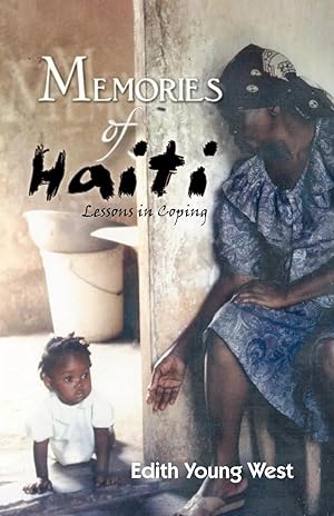 Imagen del vendedor de Memories of Haiti | Lessons in Coping a la venta por preigu