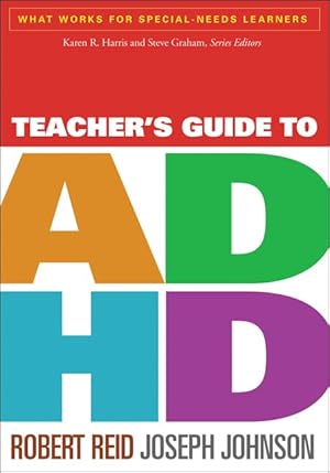 Imagen del vendedor de Teacher's Guide to ADHD (What Works for Special-Needs Learners) a la venta por Zoom Books East
