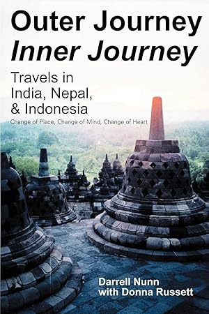 Imagen del vendedor de Outer Journey Inner Journey | Travels in India, Nepal, & Indonesia a la venta por preigu