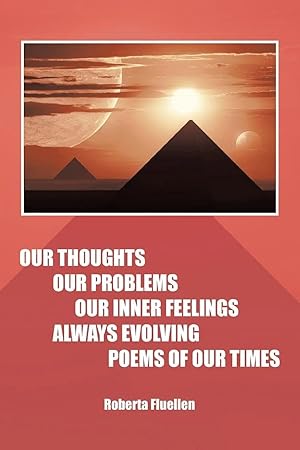 Seller image for Our Thoughts Our Problems Our Inner Feelings Always Evolving Poems of Our Times for sale by preigu