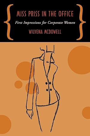 Immagine del venditore per Miss Priss in the Office | First Impressions for Corporate Women venduto da preigu