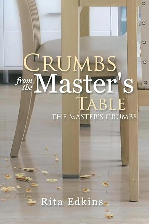 Seller image for Crumbs from the Master's Table | The Master's Crumbs for sale by preigu