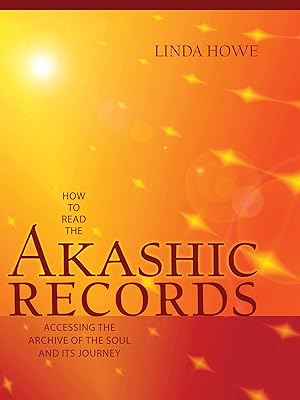 Imagen del vendedor de How to Read the Akashic Records: Accessing the Archive of the Soul and Its Journey a la venta por Greenworld Books
