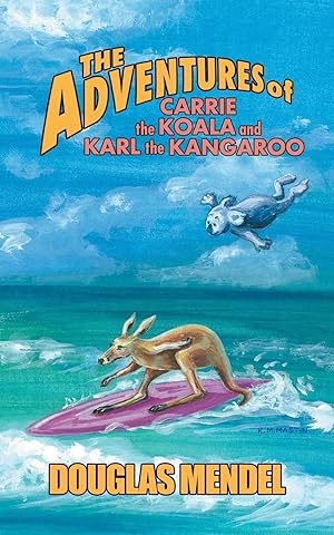 Imagen del vendedor de The Adventures of Carrie the Koala and Karl the Kangaroo a la venta por preigu