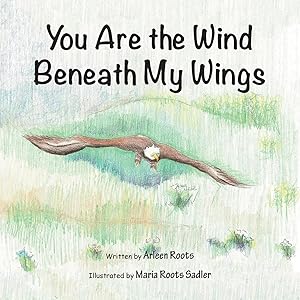 Seller image for You Are the Wind Beneath My Wings for sale by preigu