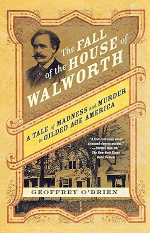 Imagen del vendedor de The Fall of the House of Walworth | A Tale of Madness and Murder in Gilded Age America a la venta por preigu