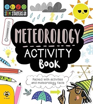 Immagine del venditore per STEM Starters for Kids Meteorology Activity Book: Packed with Activities and Meteorology Facts venduto da Greenworld Books