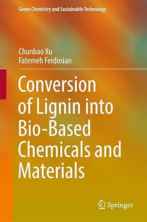 Immagine del venditore per Conversion of Lignin into Bio-Based Chemicals and Materials venduto da preigu