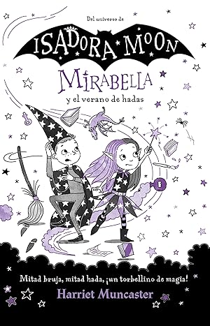 Imagen del vendedor de Mirabella y el verano de hadas: Mitad bruja, mitad hada, ¡un torbellino de magia! / Mirabelle and the Magical Mayhem (Spanish Edition) a la venta por Greenworld Books