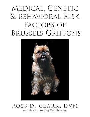 Immagine del venditore per Medical, Genetic & Behavioral Risk Factors of Brussels Griffons venduto da preigu