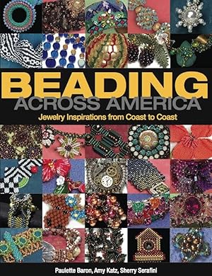 Imagen del vendedor de Beading Across America: Jewelry Inspiration from Coast to Coast a la venta por Greenworld Books