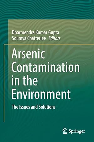 Immagine del venditore per Arsenic Contamination in the Environment | The Issues and Solutions venduto da preigu