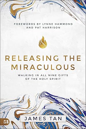 Imagen del vendedor de Releasing the Miraculous: Walking in all Nine Gifts of the Holy Spirit a la venta por Greenworld Books