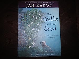 Seller image for The Trellis and the Seed: A Book of Encouragement for All Ages for sale by Greenworld Books
