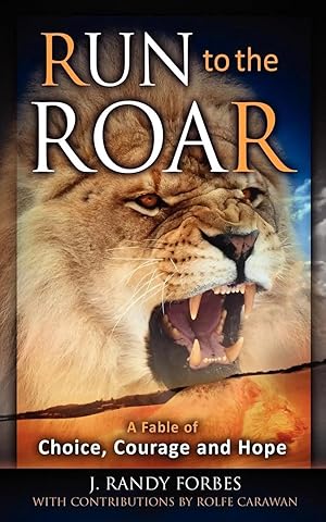 Imagen del vendedor de Run To The Roar | A Fable of Choice, Courage, and Hope a la venta por preigu