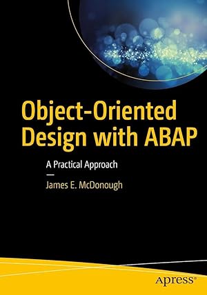 Bild des Verk�ufers f�r Object-Oriented Design with ABAP | A Practical Approach zum Verkauf von preigu