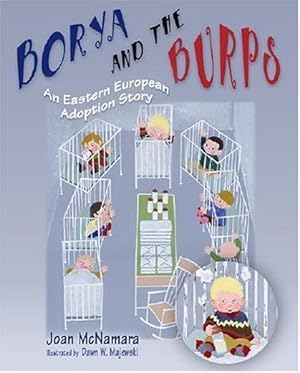 Image du vendeur pour Borya and the Burps: An Eastern European Adoption Story mis en vente par Greenworld Books