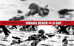 Seller image for Omaha Beach on D-Day: June 6, 1944 with One of the World's Iconic Photographers for sale by Greenworld Books