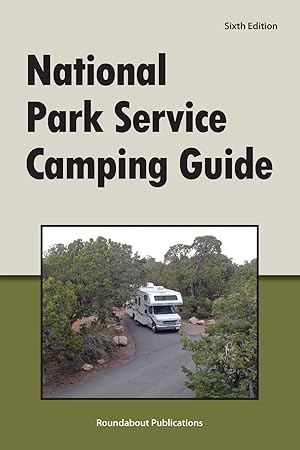 Imagen del vendedor de National Park Service Camping Guide, 6th Edition a la venta por Greenworld Books