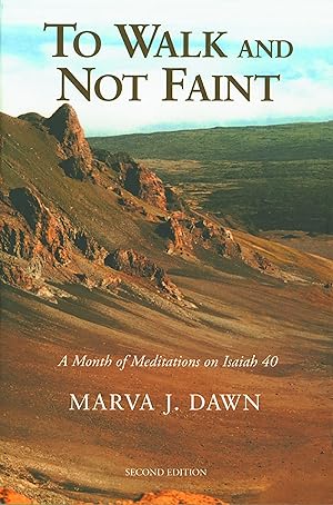 Immagine del venditore per To Walk and Not Faint: A Month of Meditations on Isaiah 40 venduto da Greenworld Books
