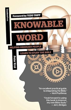 Immagine del venditore per Knowable Word: Helping Ordinary People Learn to Study the Bible venduto da Greenworld Books
