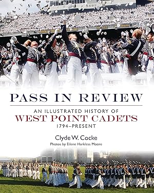Immagine del venditore per Pass in Review: An Illustrated History of West Point Cadets: 1794-Present (General Military) venduto da Greenworld Books