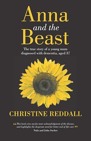 Seller image for Anna and the Beast: The true story of a young mum diagnosed with dementia, aged 37 for sale by Greenworld Books