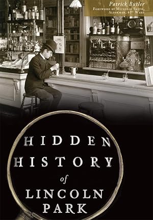 Imagen del vendedor de Hidden History of Lincoln Park a la venta por Greenworld Books