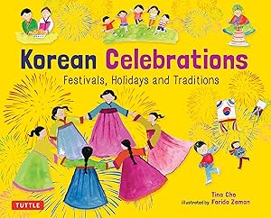 Immagine del venditore per Korean Celebrations: Festivals, Holidays and Traditions venduto da Greenworld Books