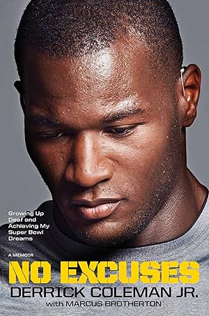 Immagine del venditore per No Excuses: Growing Up Deaf and Achieving My Super Bowl Dreams venduto da Greenworld Books