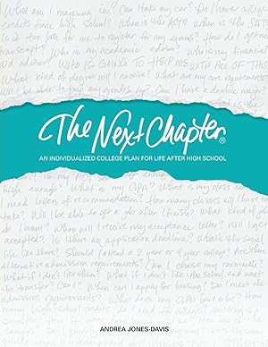 Imagen del vendedor de The Next Chapter: An Individualized College Plan for Life After High School a la venta por Greenworld Books