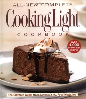 Imagen del vendedor de The All-New Complete Cooking Light Cookboook: The Ultimate Guide from America's #1 Food Magazine a la venta por Greenworld Books
