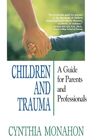 Immagine del venditore per Children and Trauma: A Guide for Parents and Professionals venduto da Greenworld Books