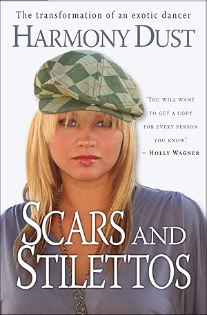 Immagine del venditore per Scars and Stilettos: The Transformation of an Exotic Dancer venduto da Greenworld Books