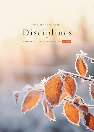 Seller image for The Upper Room Disciplines 2025: A Book of Daily Devotions for sale by Greenworld Books